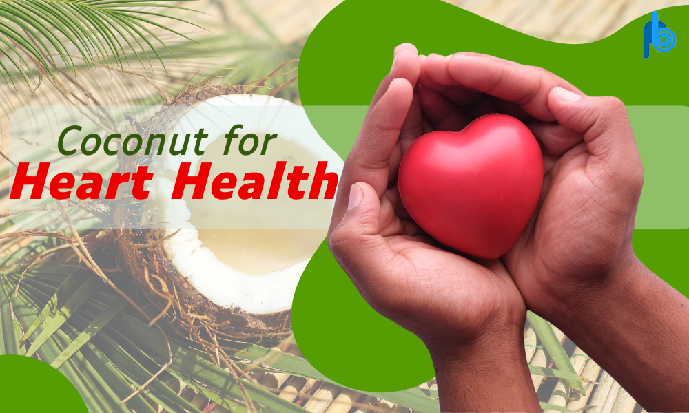 Uses of Coconut Oil for Heart Health