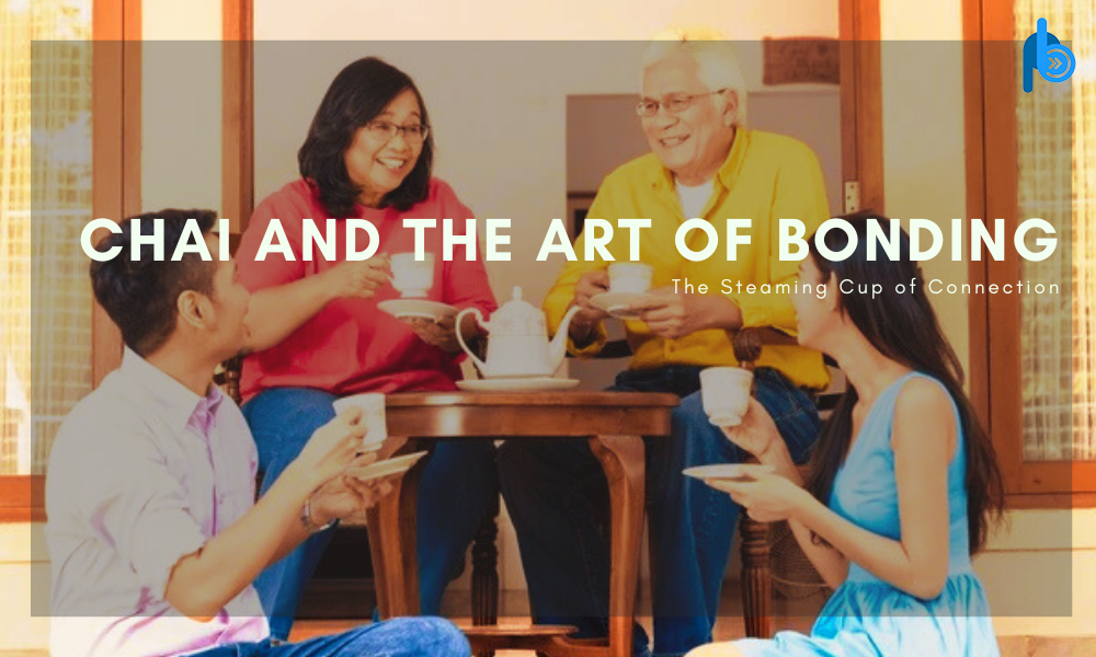 Chai and the Art of Bonding