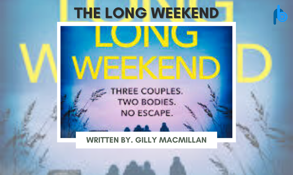 Best Psychological Thriller Books "The Long Weekend"